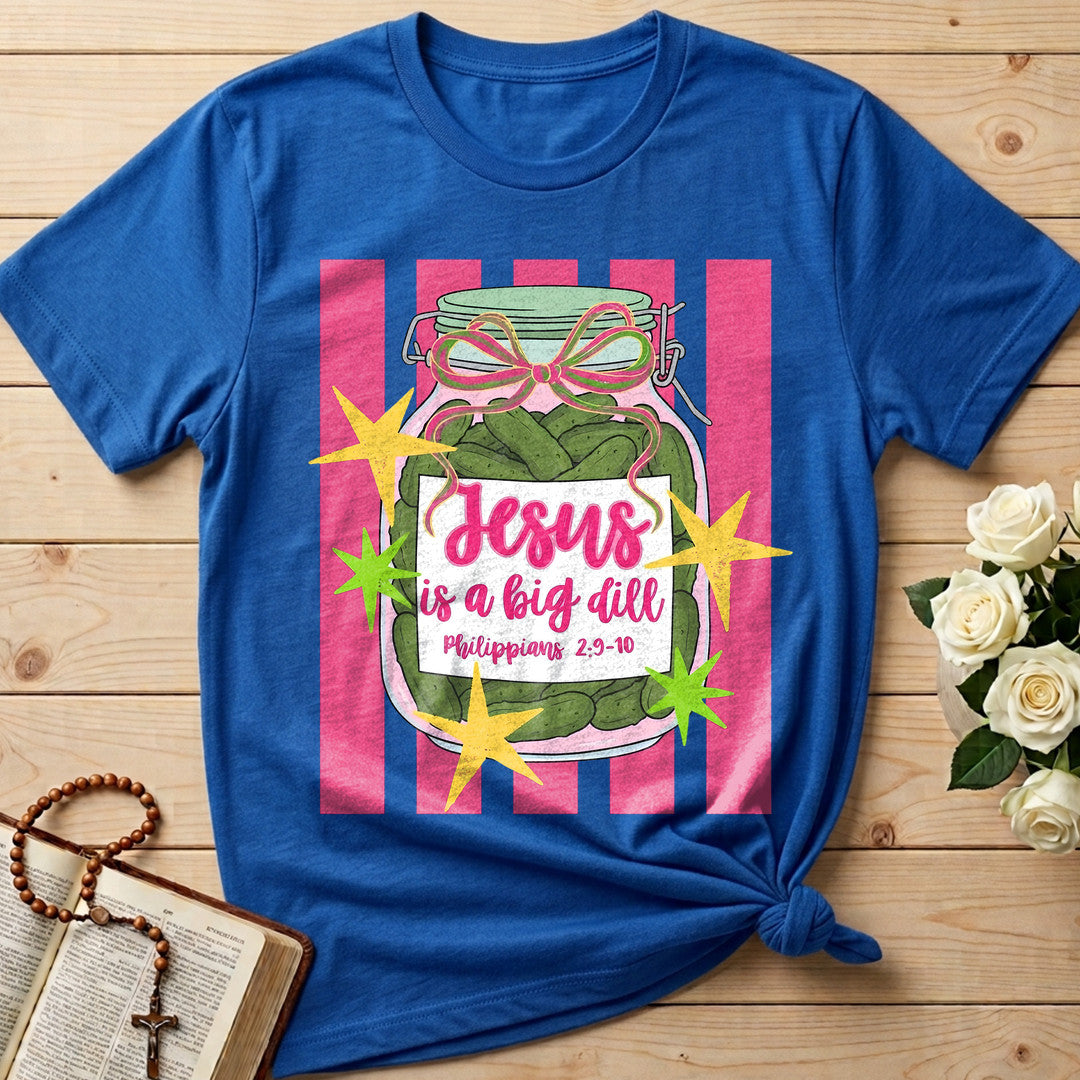 Jesus Is A Big Dill Philippians 2.9-10 02