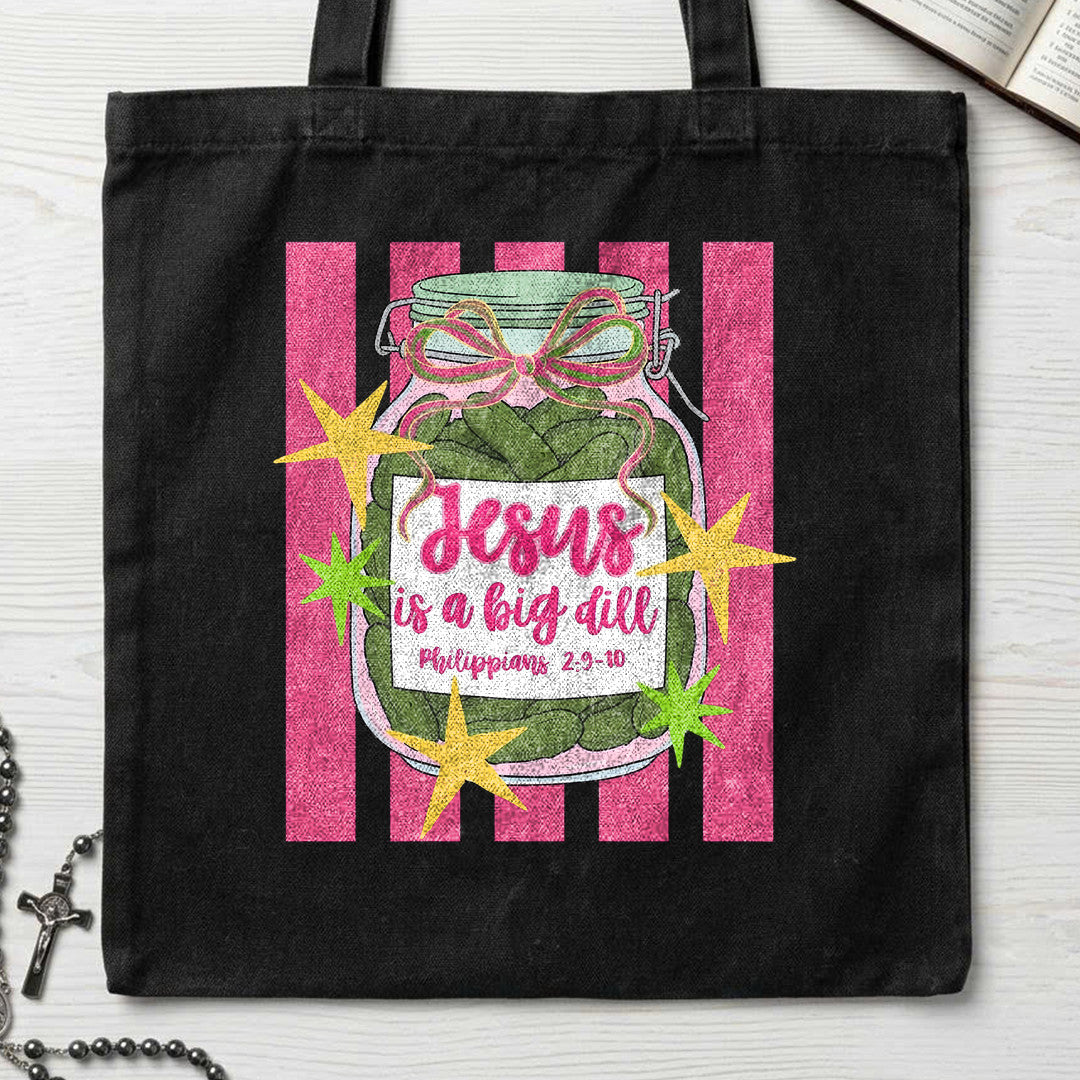 Jesus Is A Big Dill Philippians 2.9-10 02