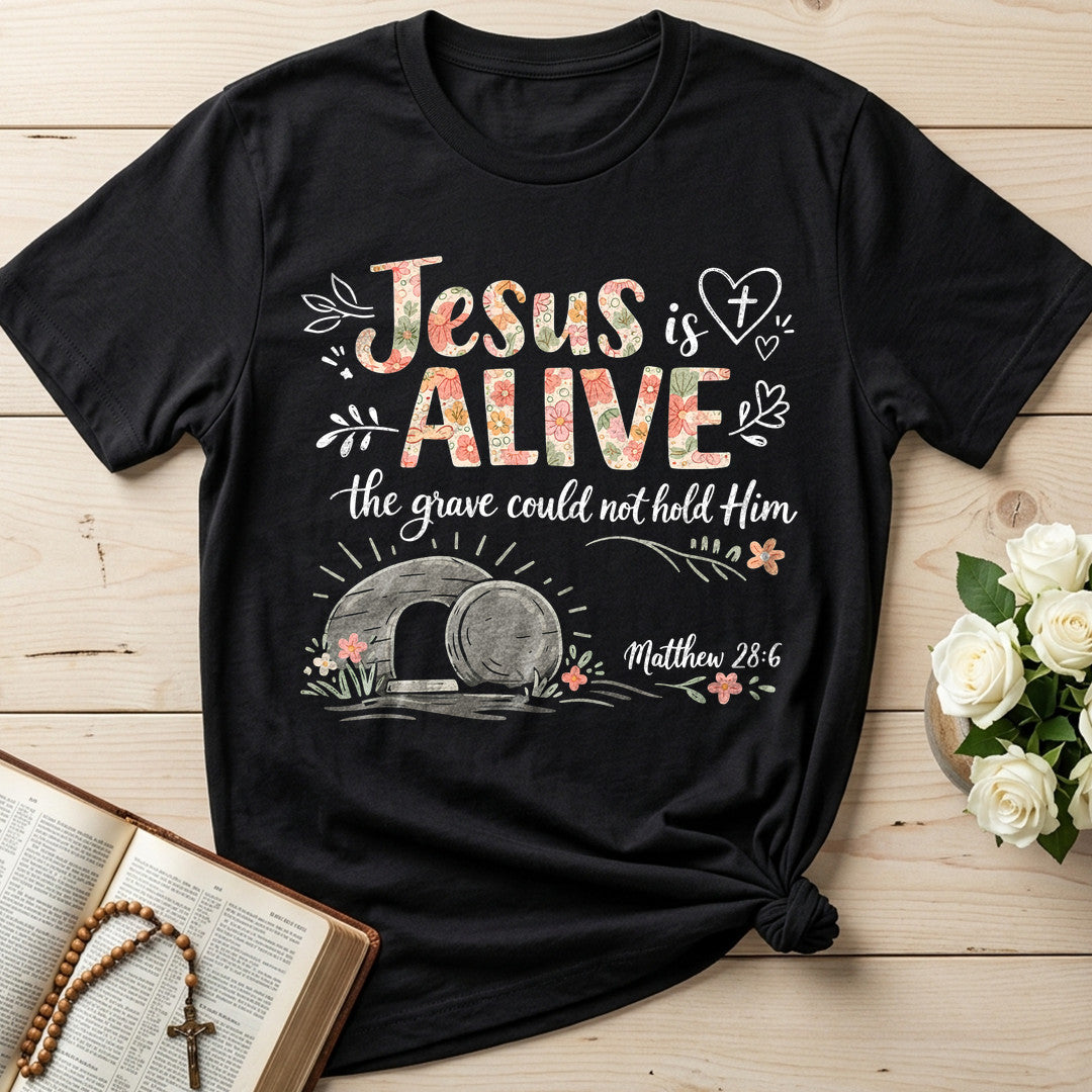 Jesus Is Alive The Grave Could Not Hold Him Matthew 28.6 01