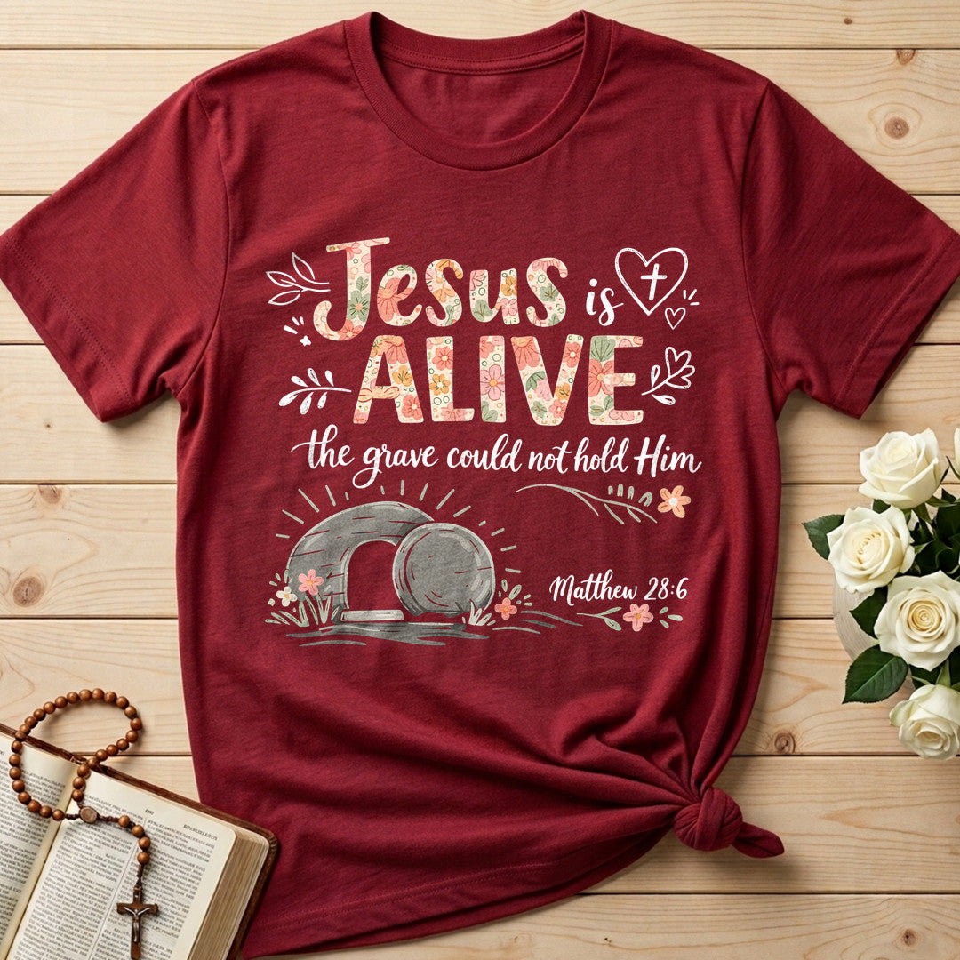 Jesus Is Alive The Grave Could Not Hold Him Matthew 28.6 01
