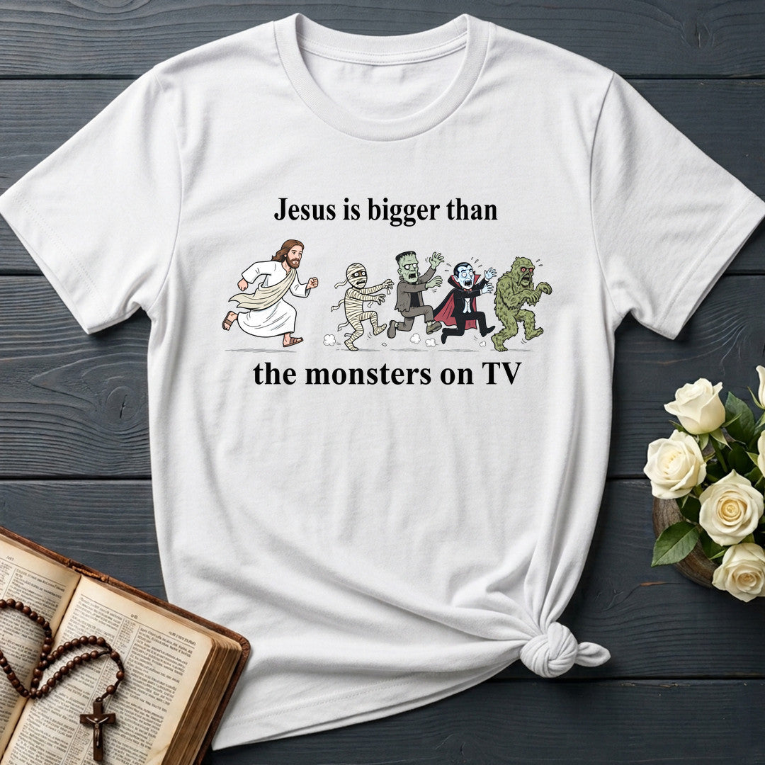 Jesus Is Bigger Than The Monsters On Tv 01