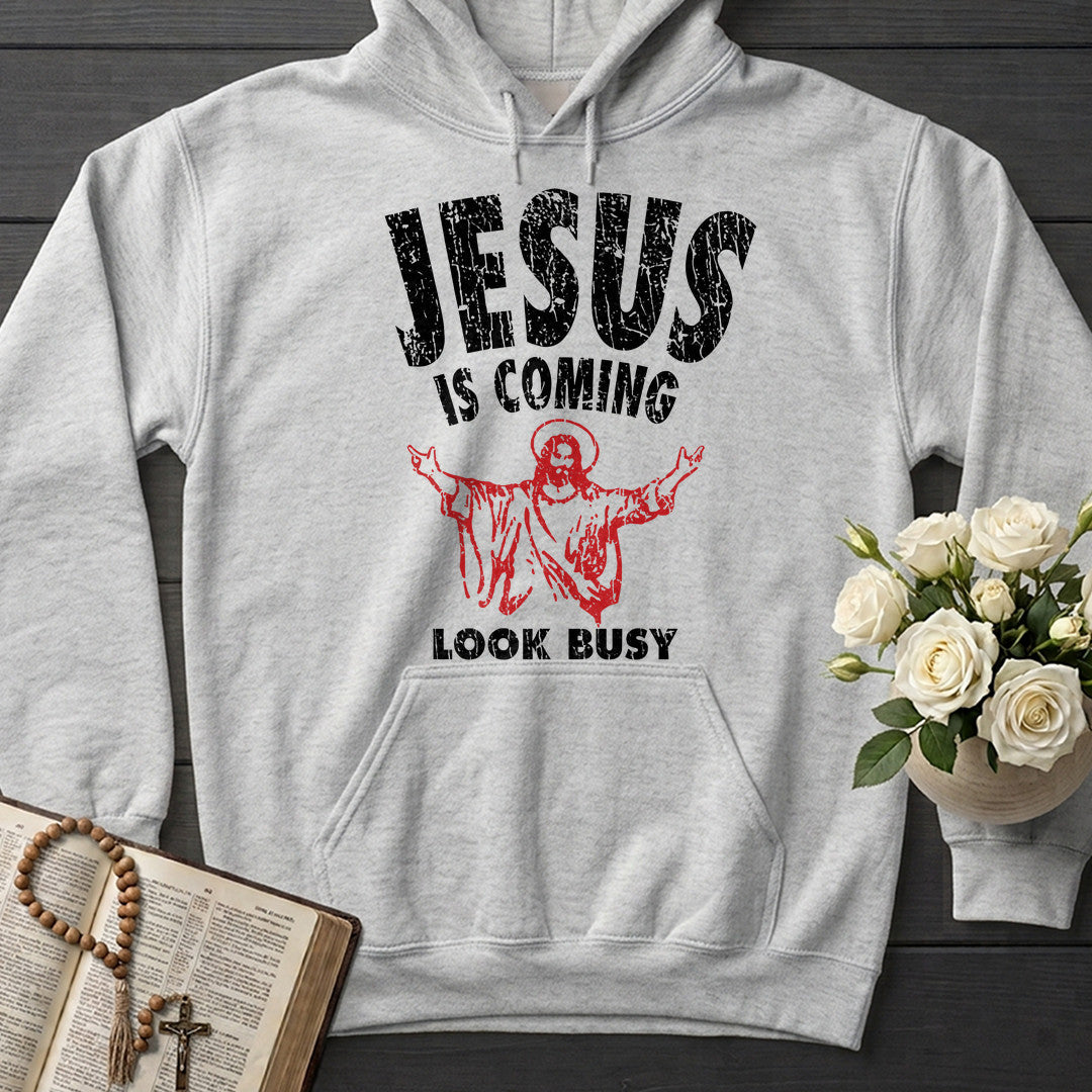 Jesus Is Coming Look Busy 01