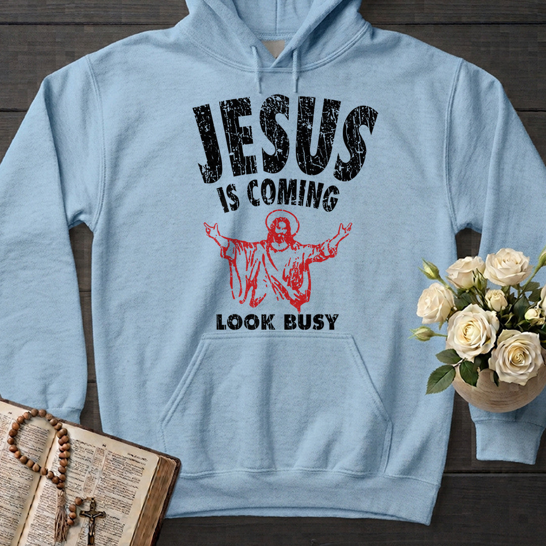 Jesus Is Coming Look Busy 01