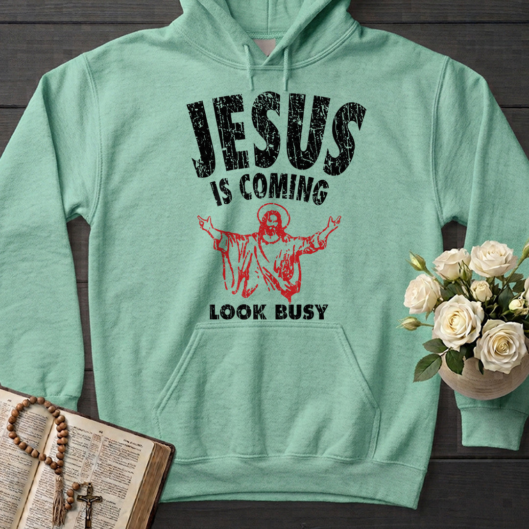 Jesus Is Coming Look Busy 01