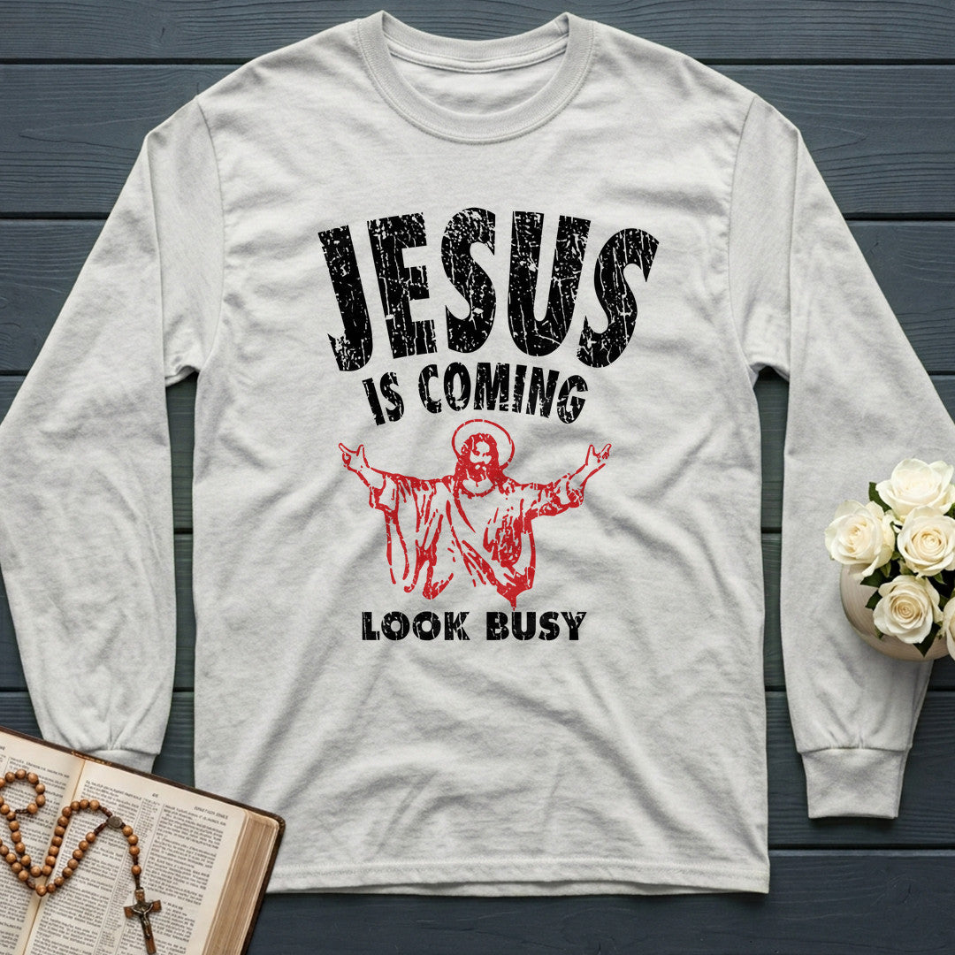 Jesus Is Coming Look Busy 01