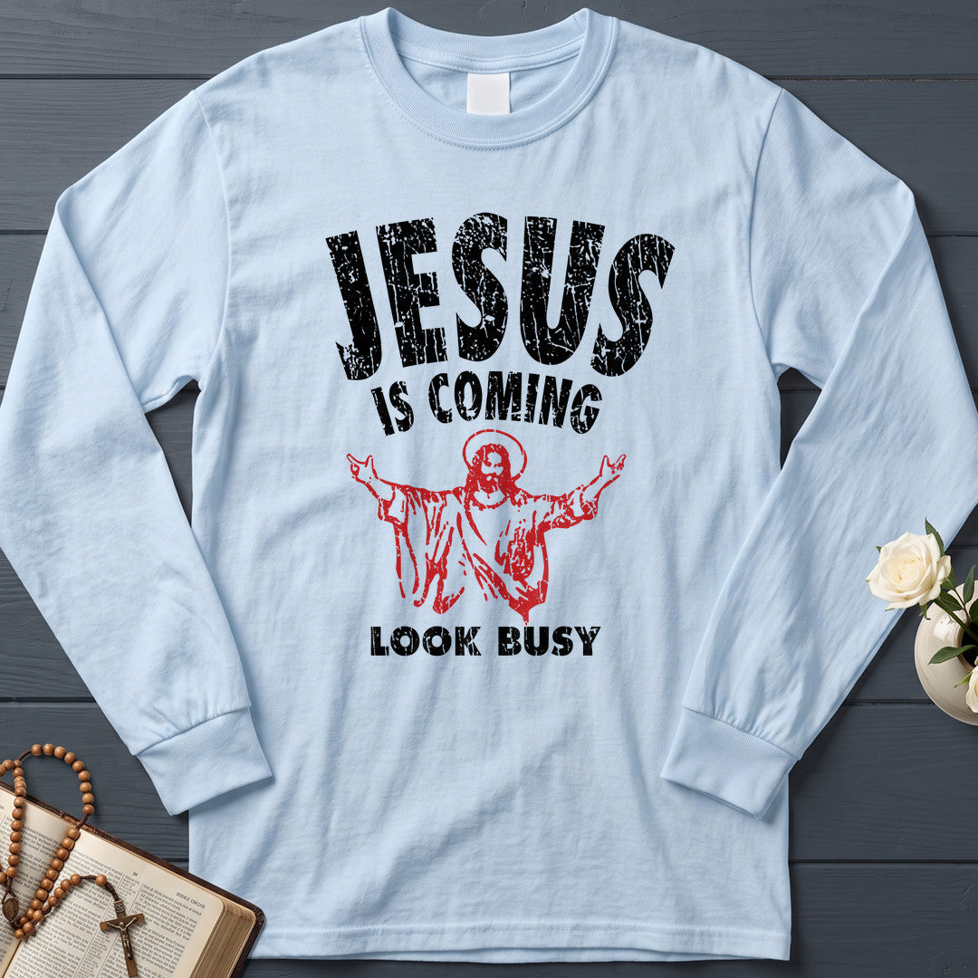 Jesus Is Coming Look Busy 01