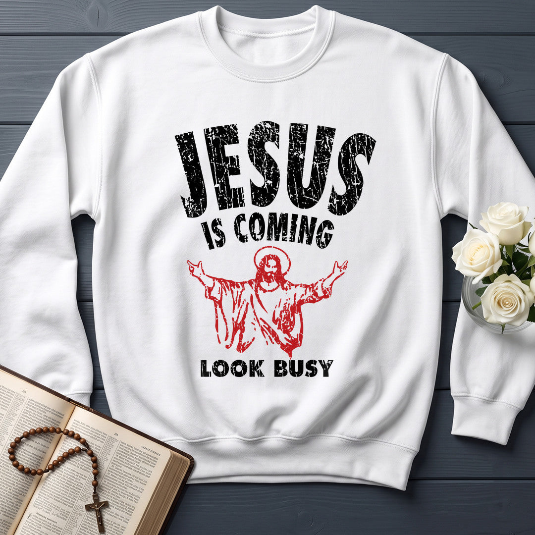 Jesus Is Coming Look Busy 01