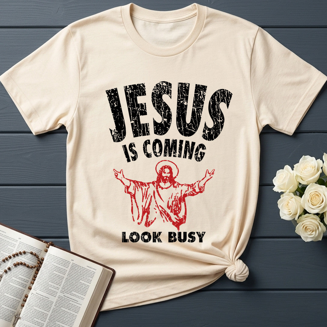 Jesus Is Coming Look Busy 01