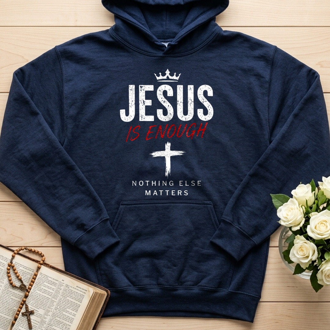 Jesus Is Enough Nothing Else Matters 01