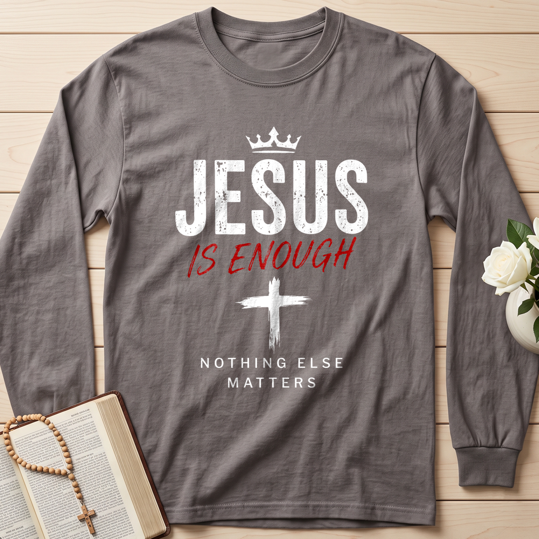 Jesus Is Enough Nothing Else Matters 01