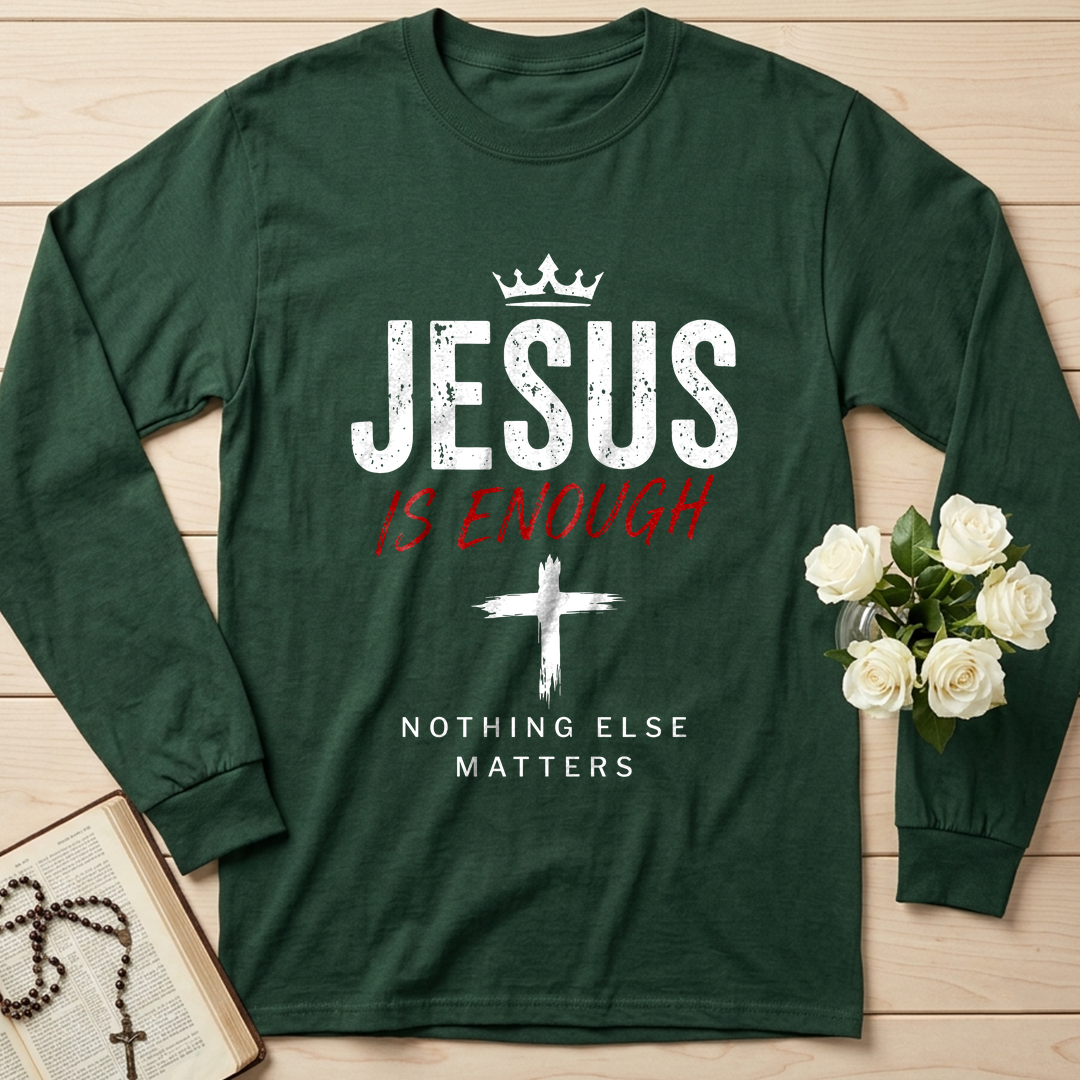 Jesus Is Enough Nothing Else Matters 01