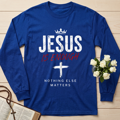 Jesus Is Enough Nothing Else Matters 01
