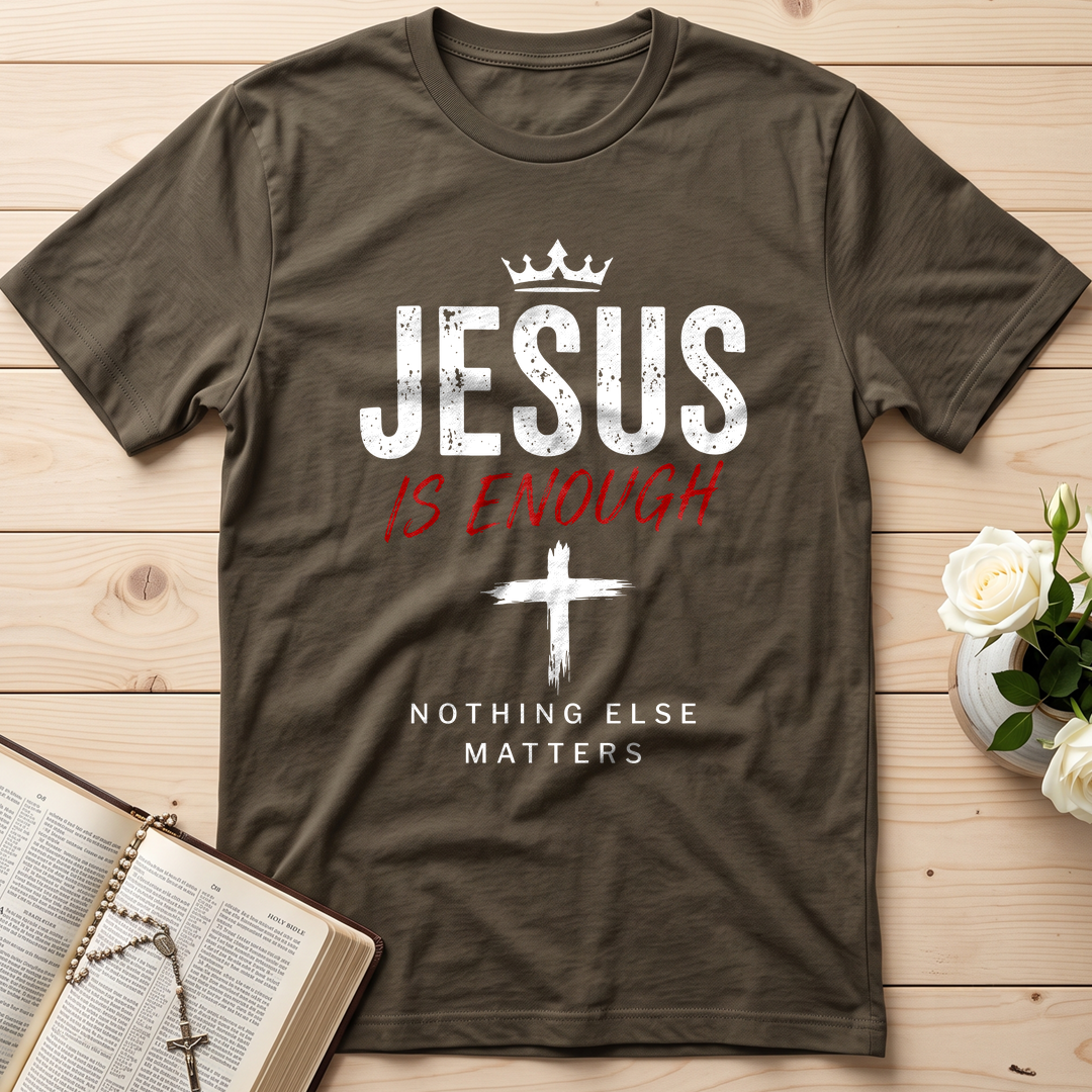 Jesus Is Enough Nothing Else Matters 01