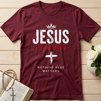 Jesus Is Enough Nothing Else Matters 01