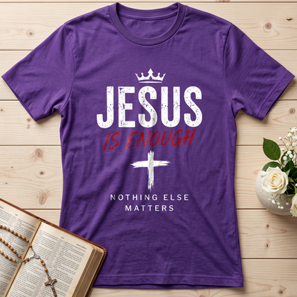 Jesus Is Enough Nothing Else Matters 01