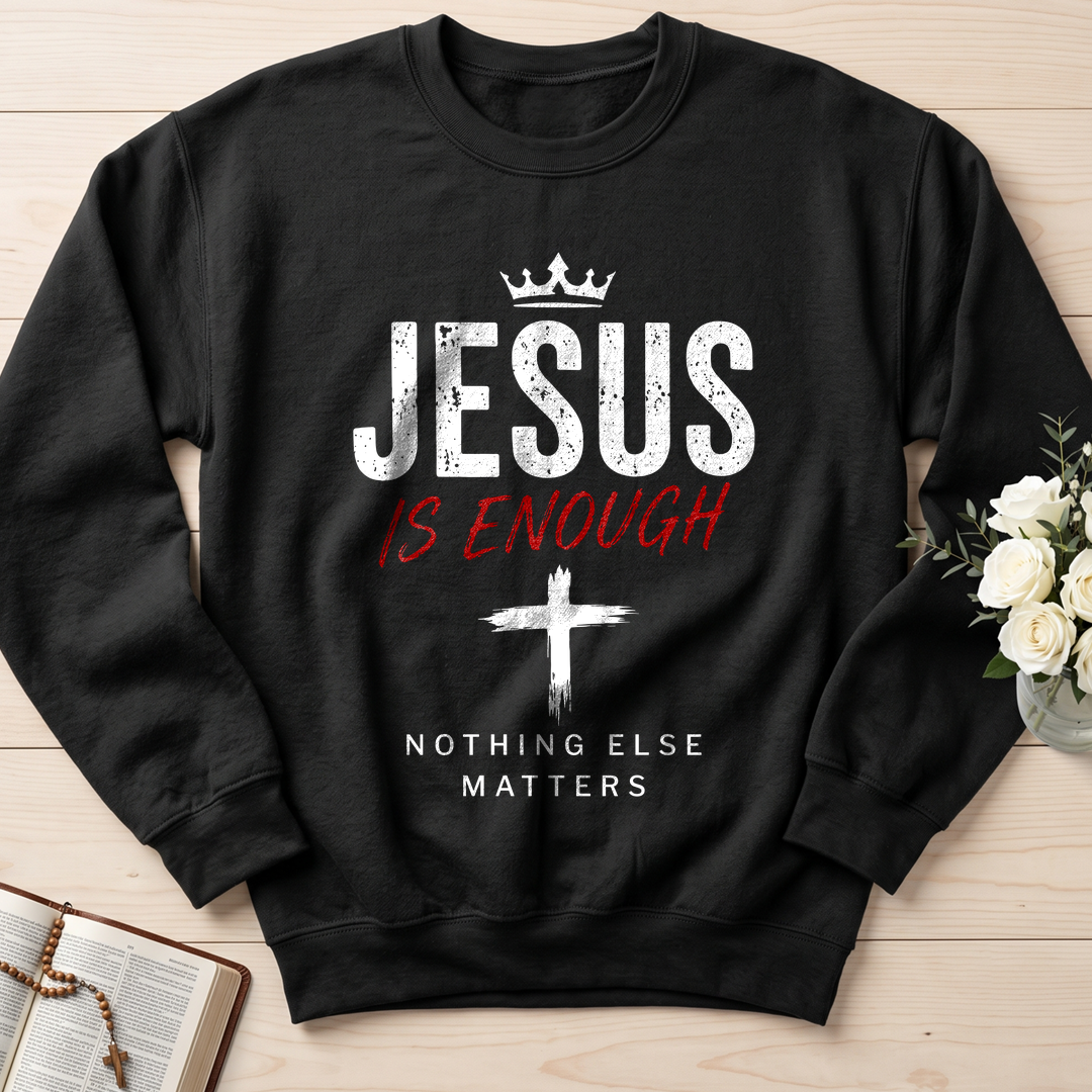 Jesus Is Enough Nothing Else Matters 01