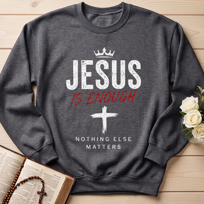 Jesus Is Enough Nothing Else Matters 01