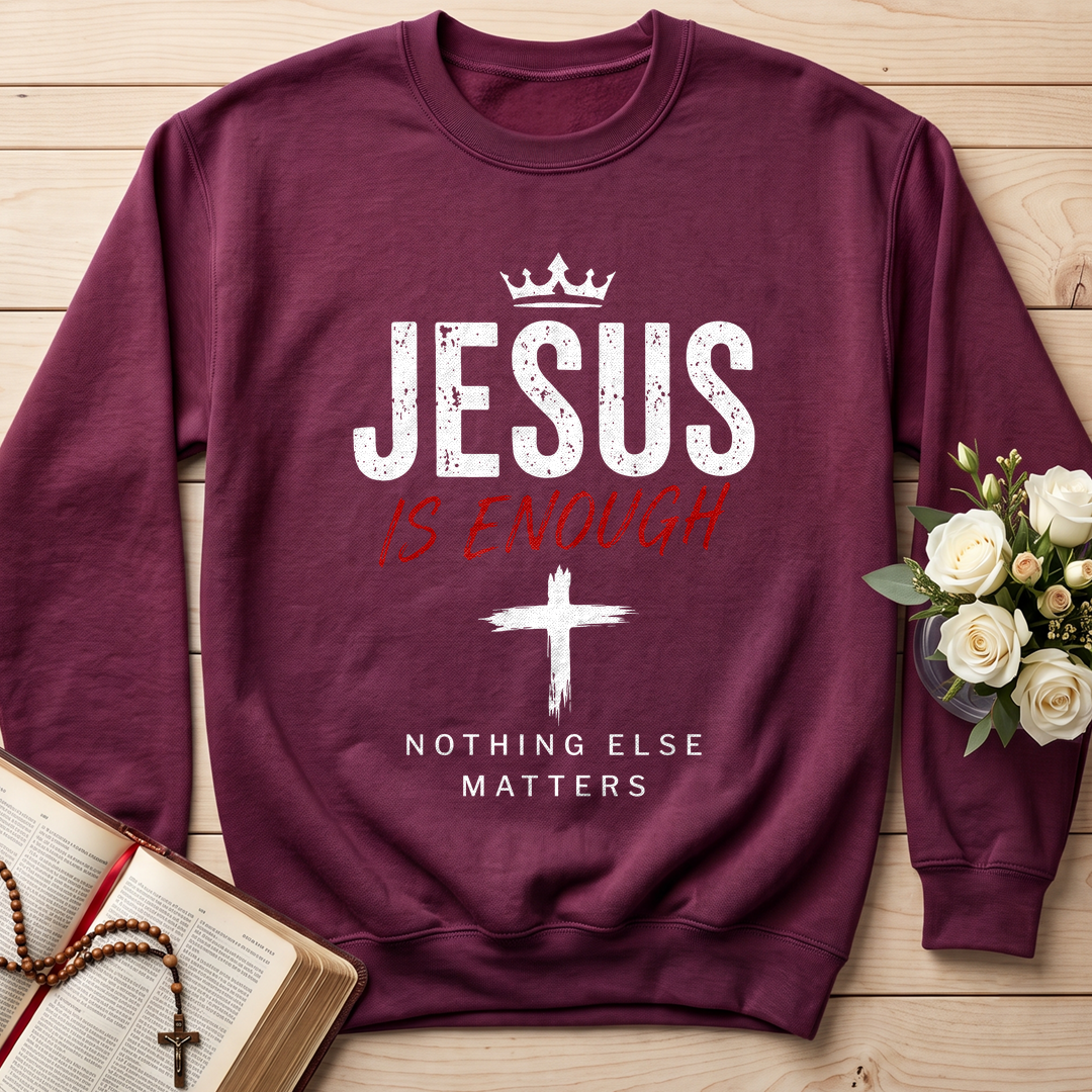 Jesus Is Enough Nothing Else Matters 01