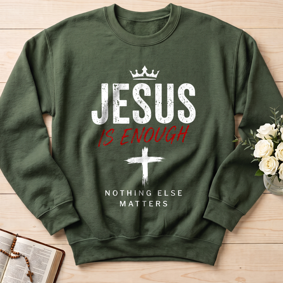 Jesus Is Enough Nothing Else Matters 01