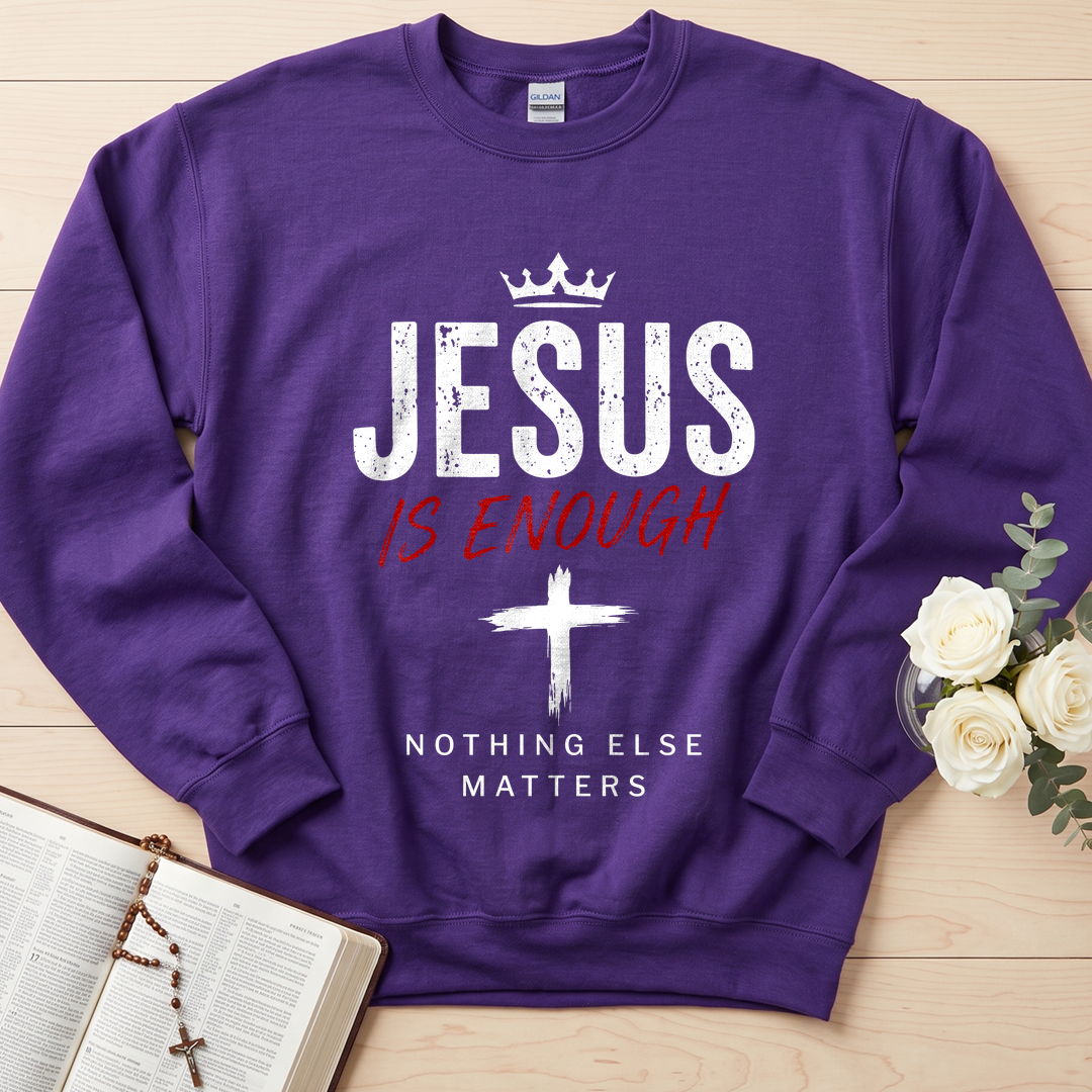 Jesus Is Enough Nothing Else Matters 01