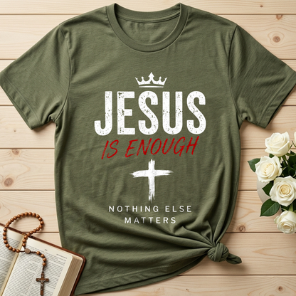 Jesus Is Enough Nothing Else Matters 01