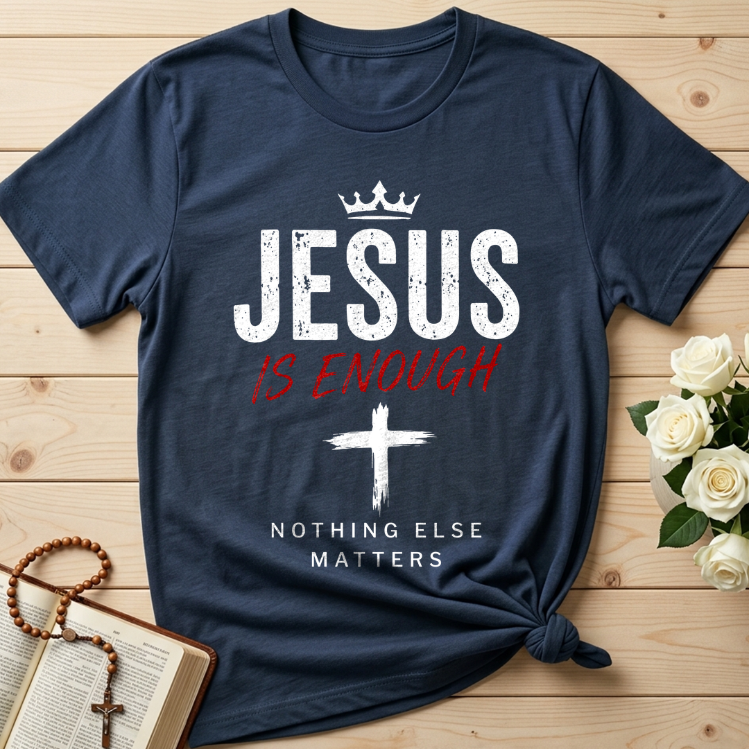 Jesus Is Enough Nothing Else Matters 01