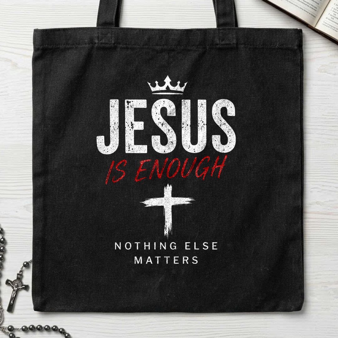 Jesus Is Enough Nothing Else Matters 01