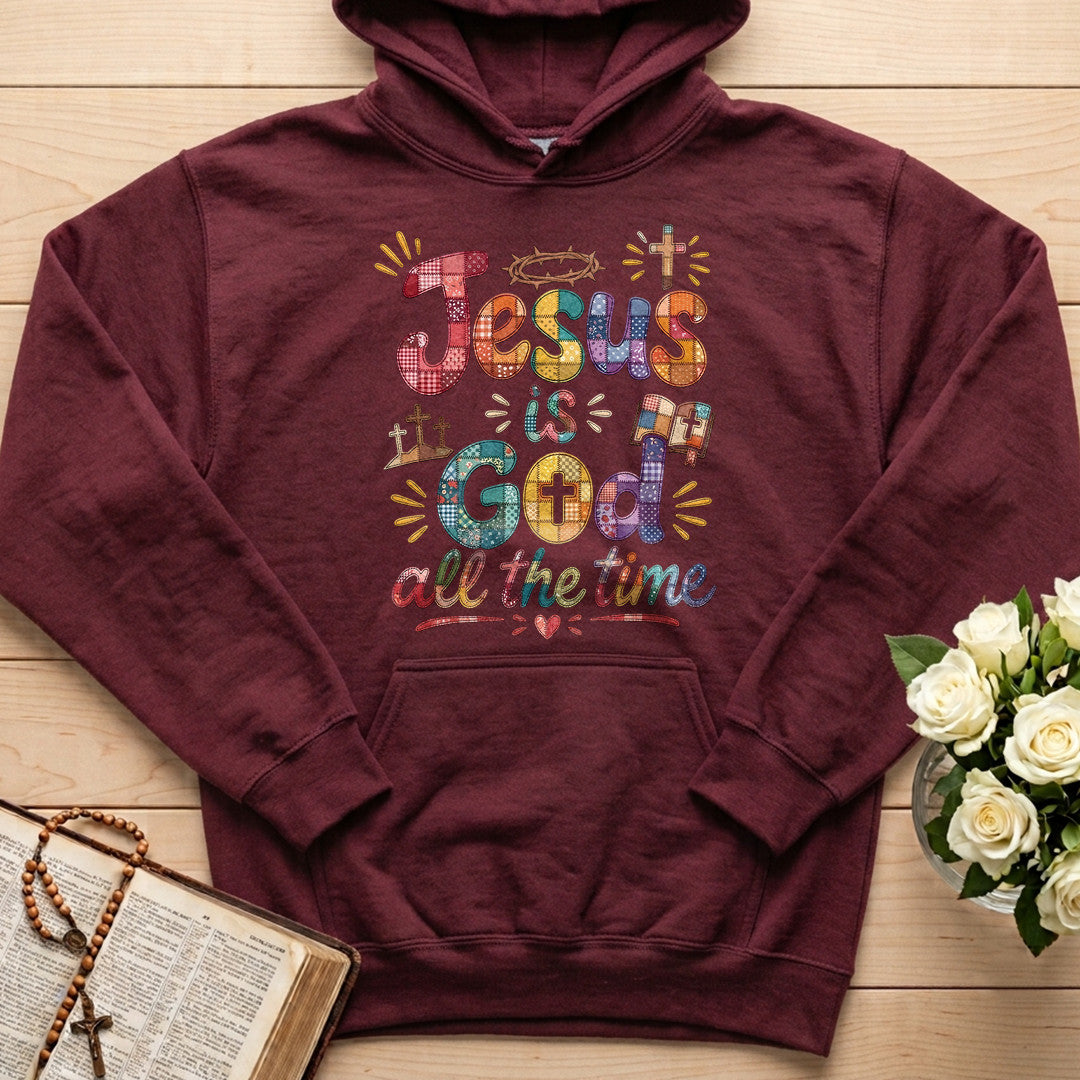 Jesus Is God All The Time 01