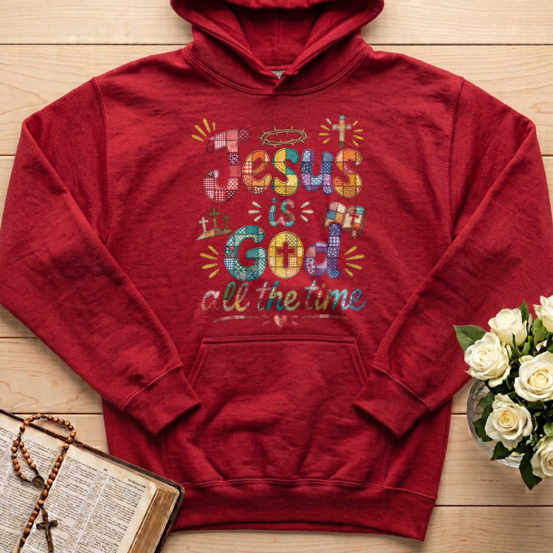 Jesus Is God All The Time 01