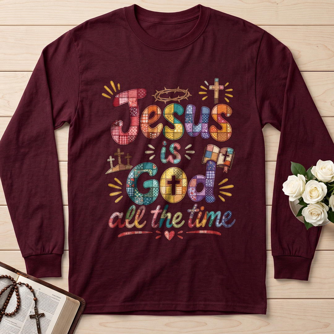 Jesus Is God All The Time 01