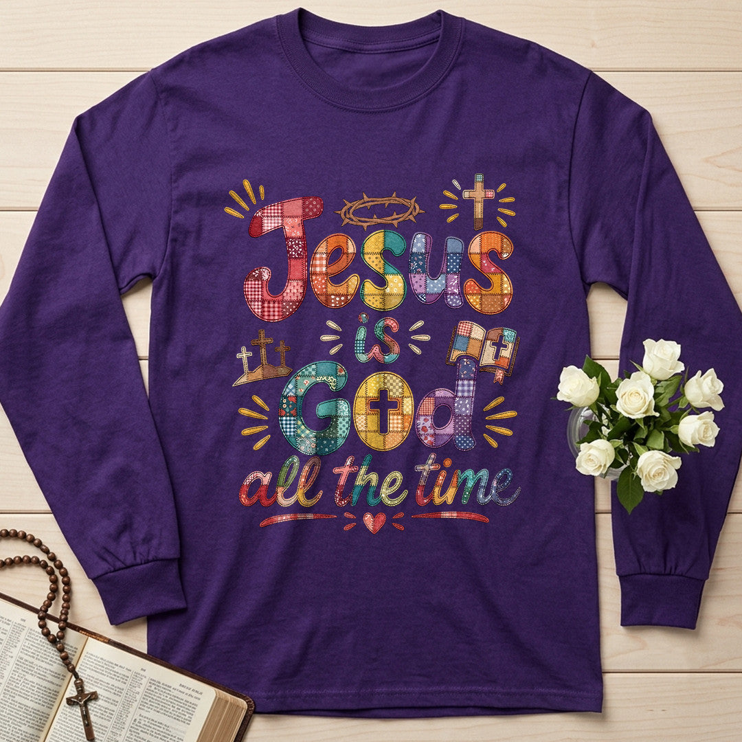 Jesus Is God All The Time 01