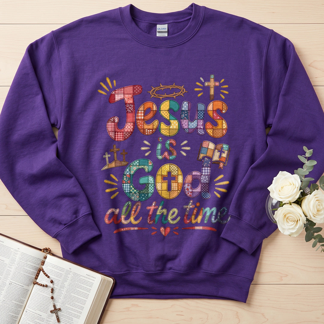 Jesus Is God All The Time 01