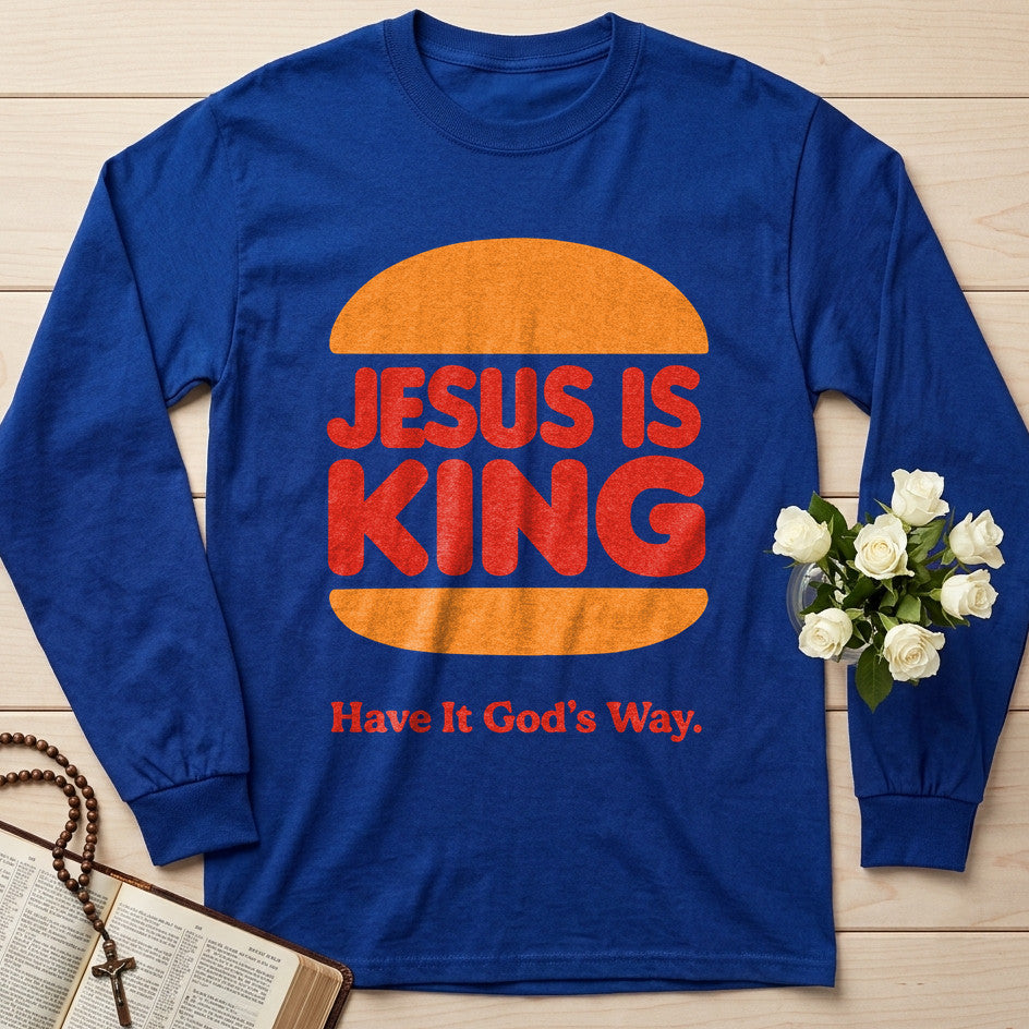 Jesus Is King Have It God's Way 01