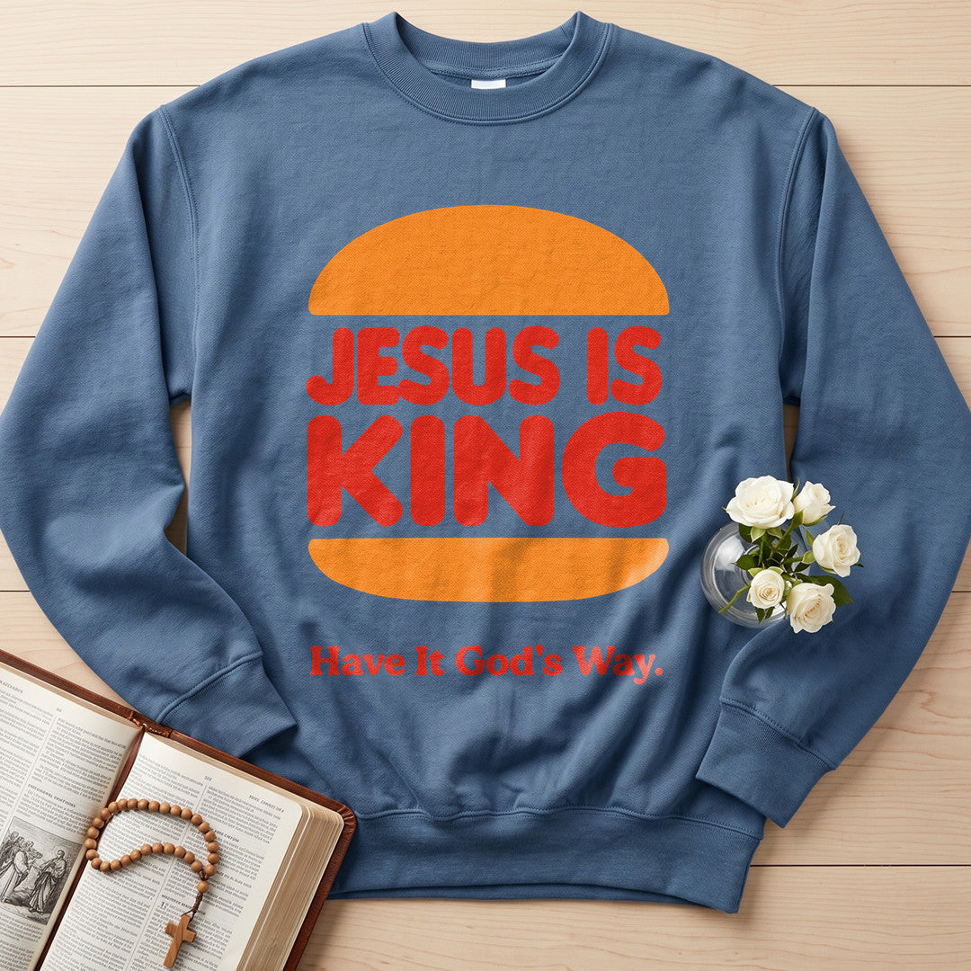 Jesus Is King Have It God's Way 01