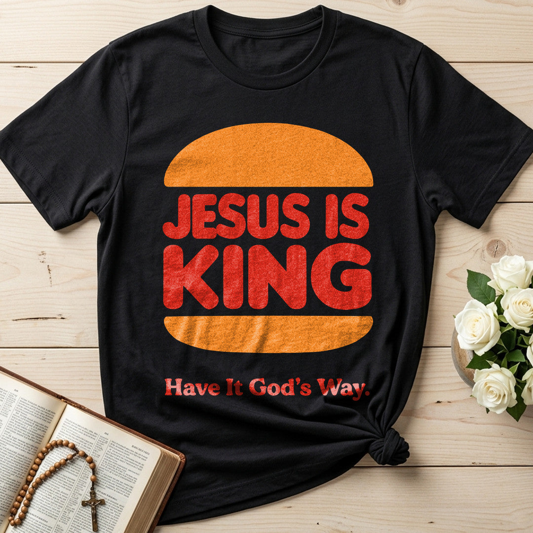 Jesus Is King Have It God's Way 01
