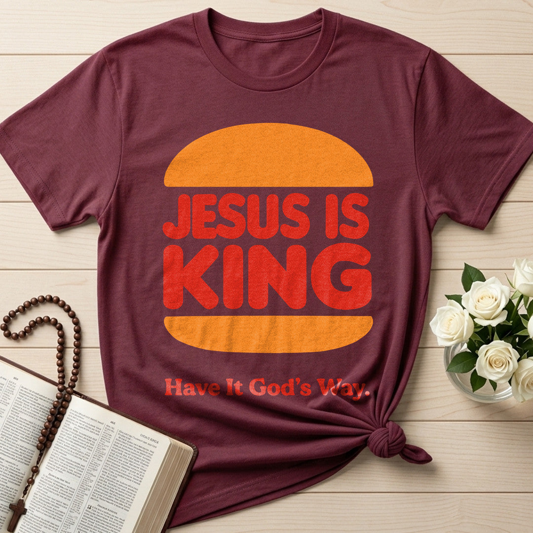 Jesus Is King Have It God's Way 01