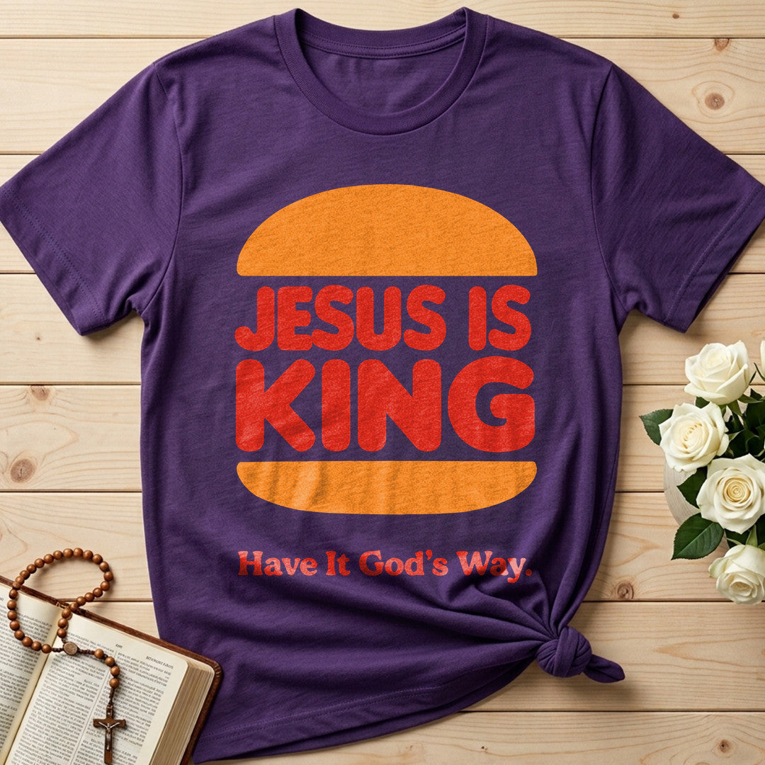 Jesus Is King Have It God's Way 01