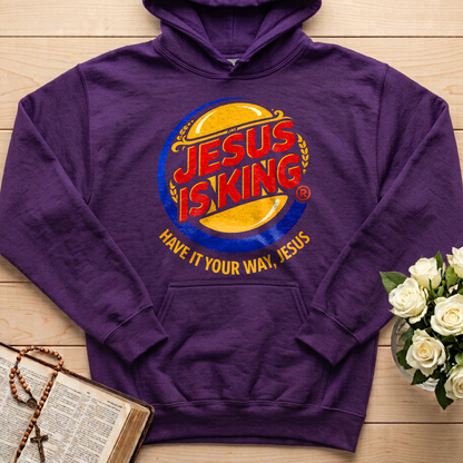 Jesus Is King Have It Your Way Jesus 01