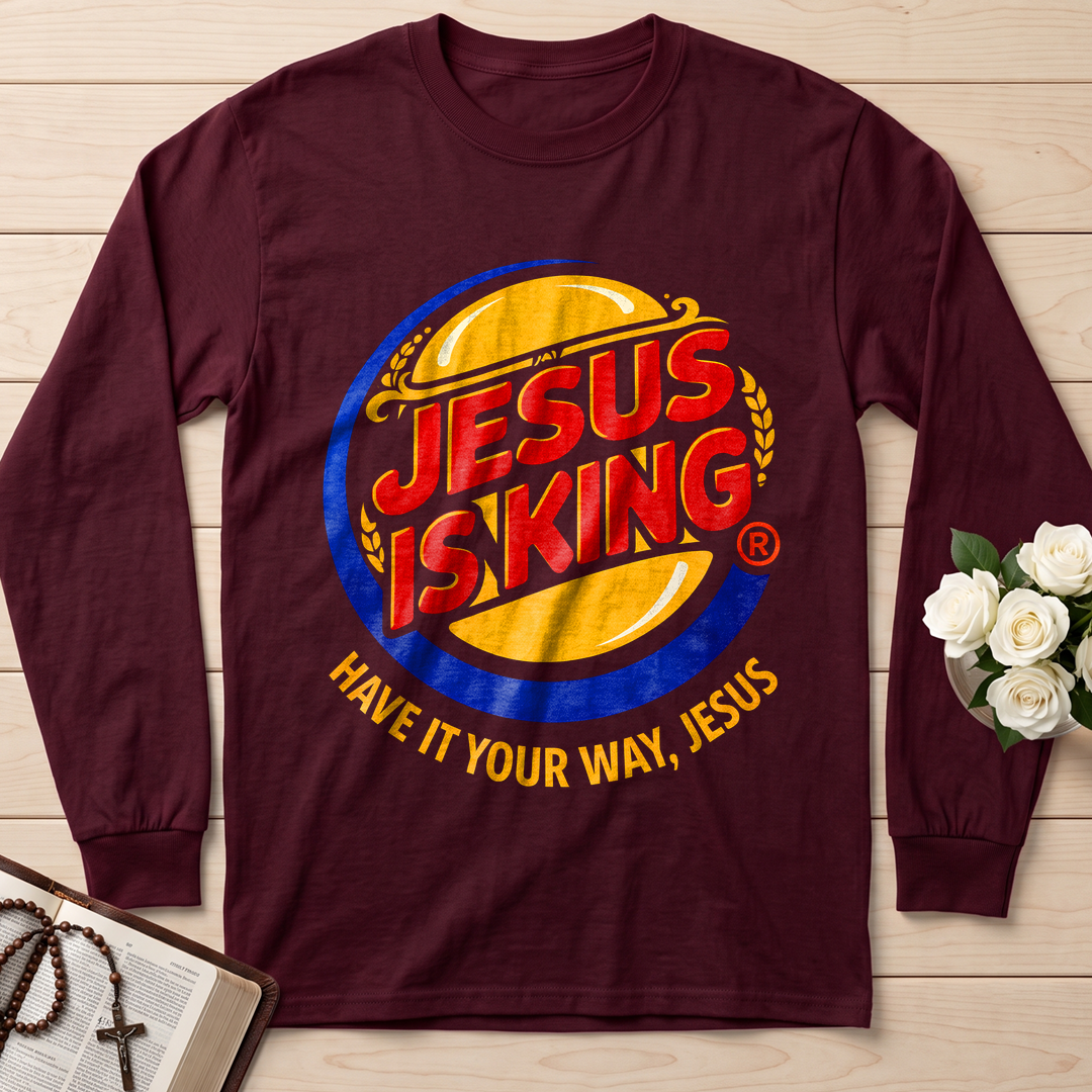 Jesus Is King Have It Your Way Jesus 01