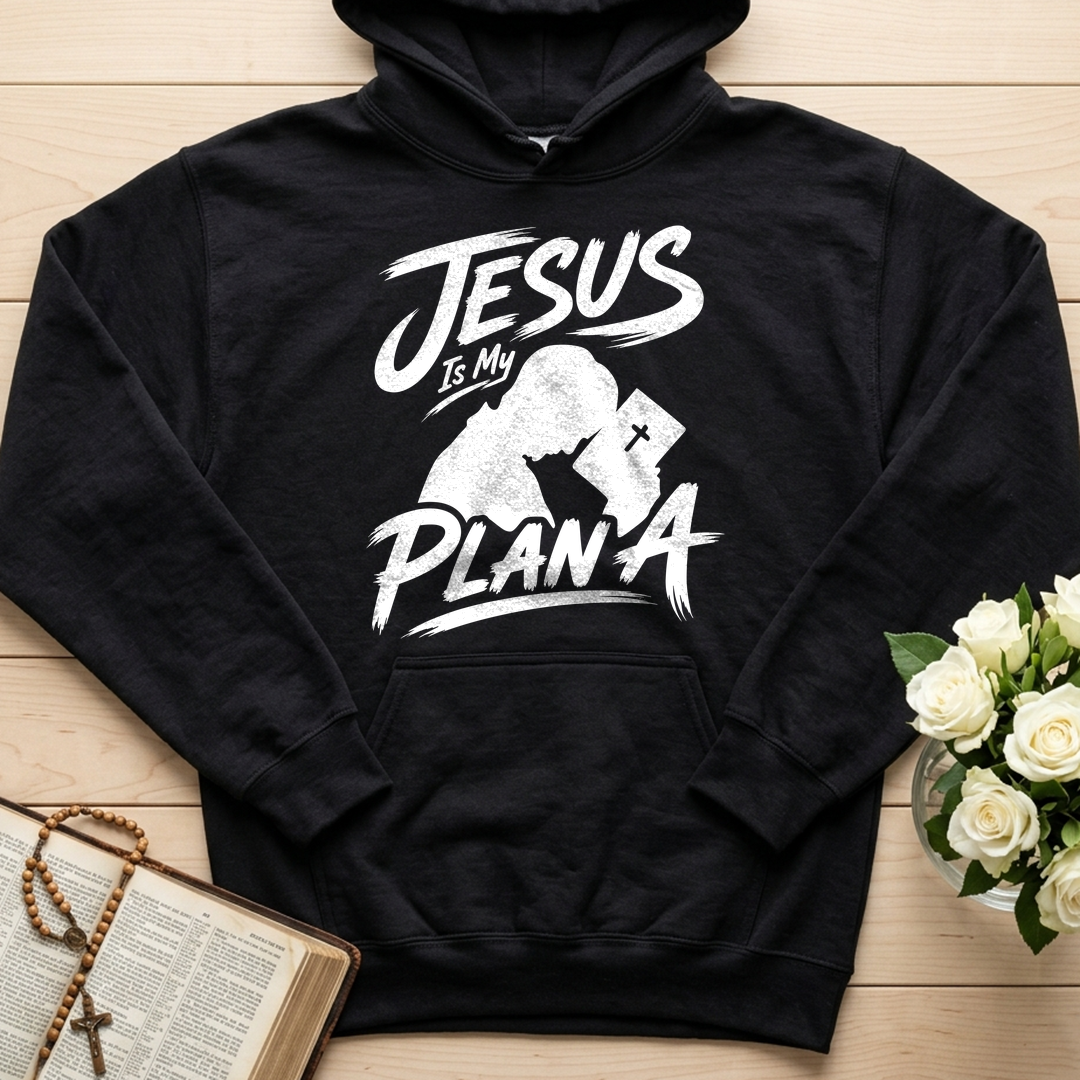 Jesus Is My Plan A 01