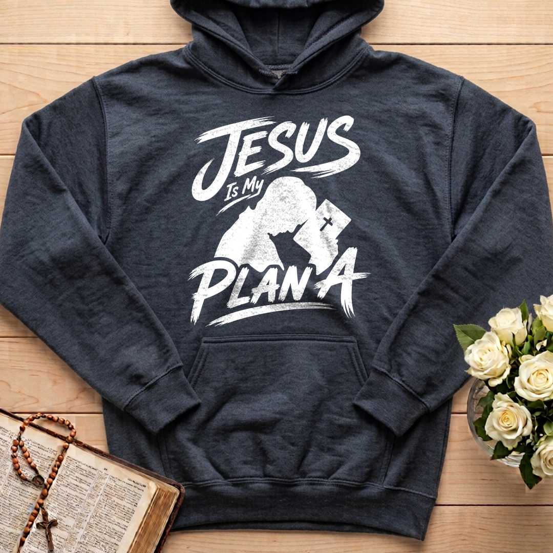 Jesus Is My Plan A 01