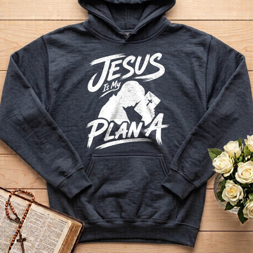 Jesus Is My Plan A 01