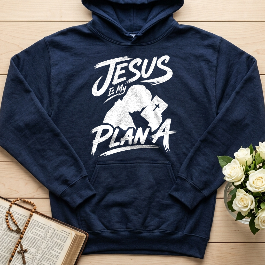 Jesus Is My Plan A 01