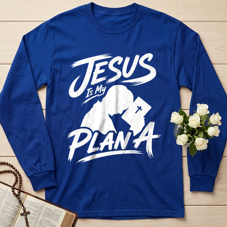 Jesus Is My Plan A 01