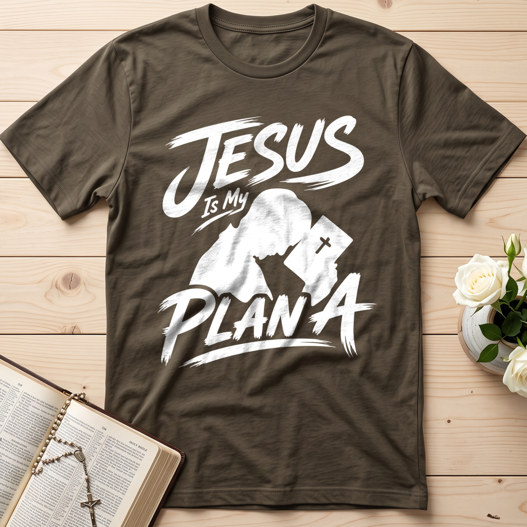 Jesus Is My Plan A 01