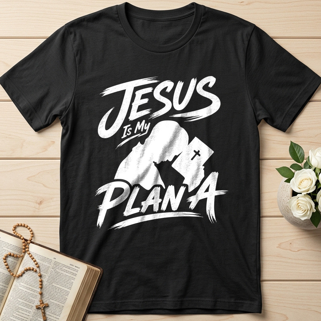 Jesus Is My Plan A 01