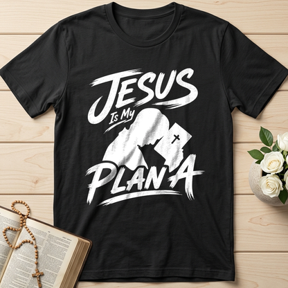 Jesus Is My Plan A 01