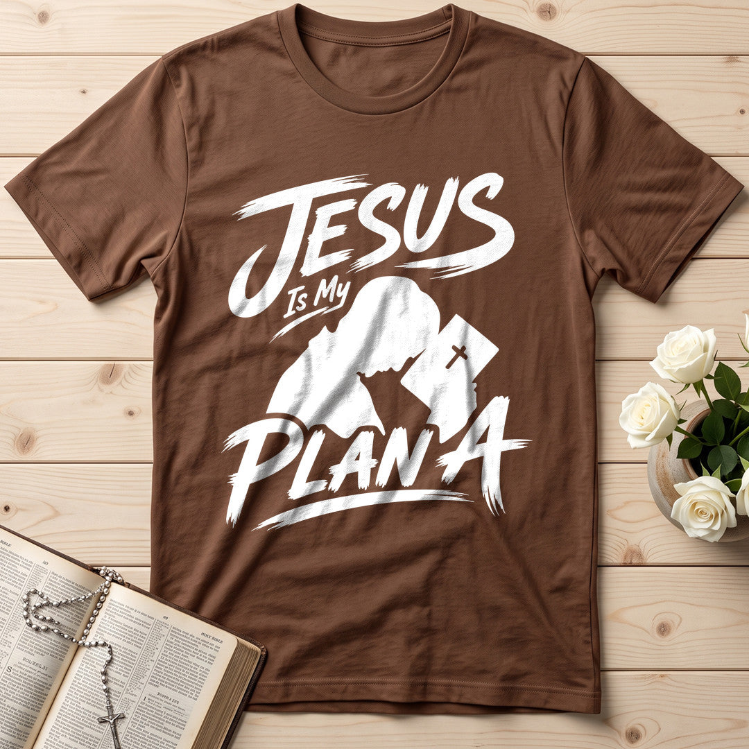 Jesus Is My Plan A 01