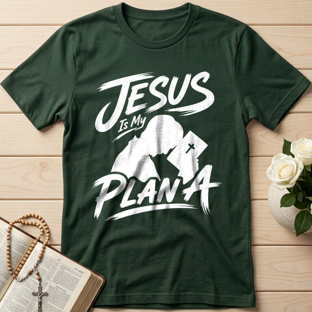 Jesus Is My Plan A 01
