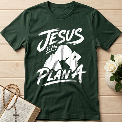 Jesus Is My Plan A 01
